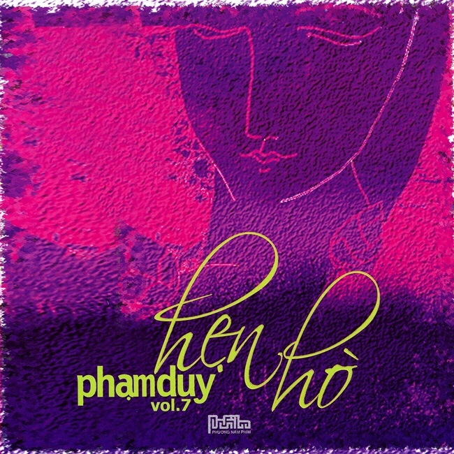 Phương Nam CD - Phạm Duy Vol.7 (Hẹn Hò)