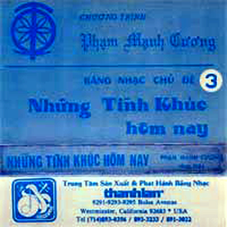 Phạm Mạnh Cương 3 - Những Tình Khúc Hôm Nay