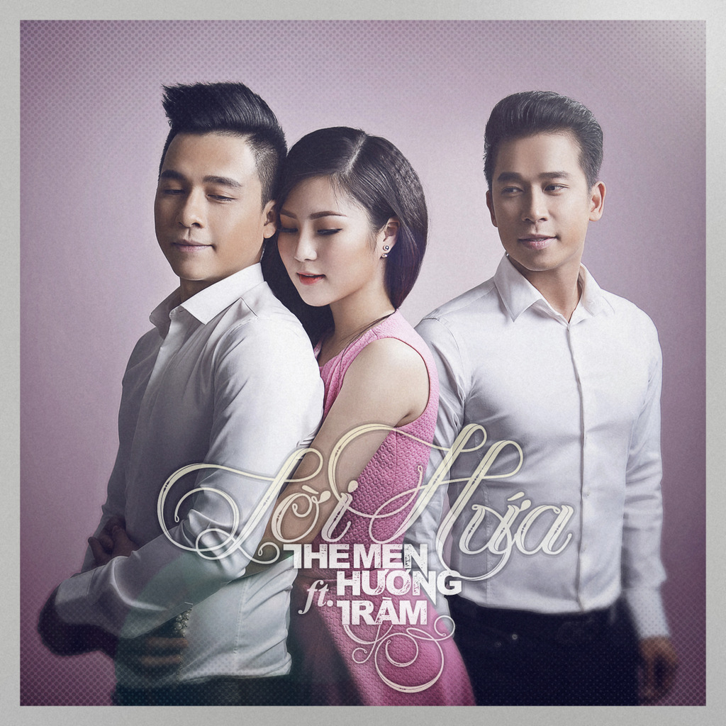Lời Hứa - The Men Feat Hương Tràm