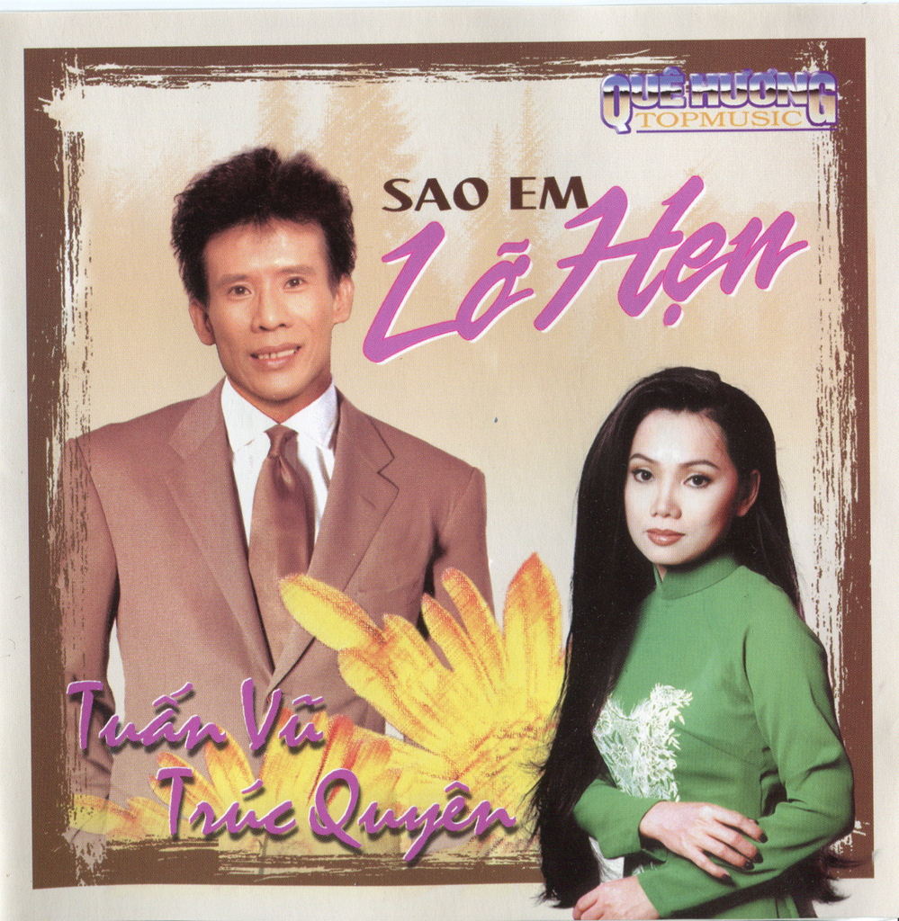 Quê Hương Top Music CD001 - Sao Em Lỡ Hẹn