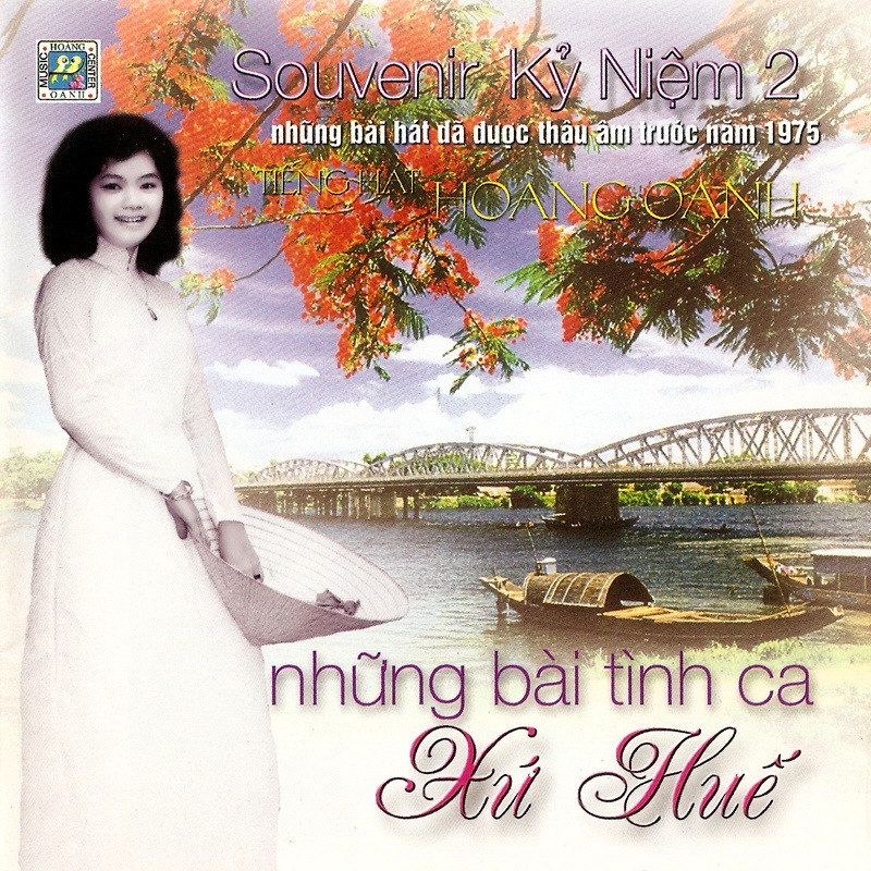 Hoàng Oanh Kỷ Niệm CD02 - Những Bài Tình Ca Xứ Huế
