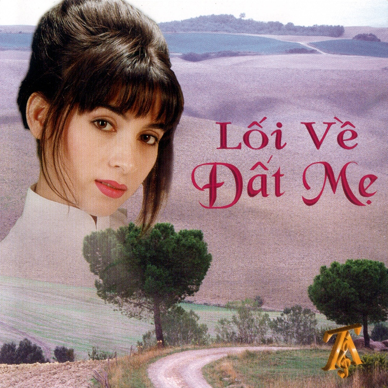 Thúy Anh CD099 - Lối Về Đất Mẹ
