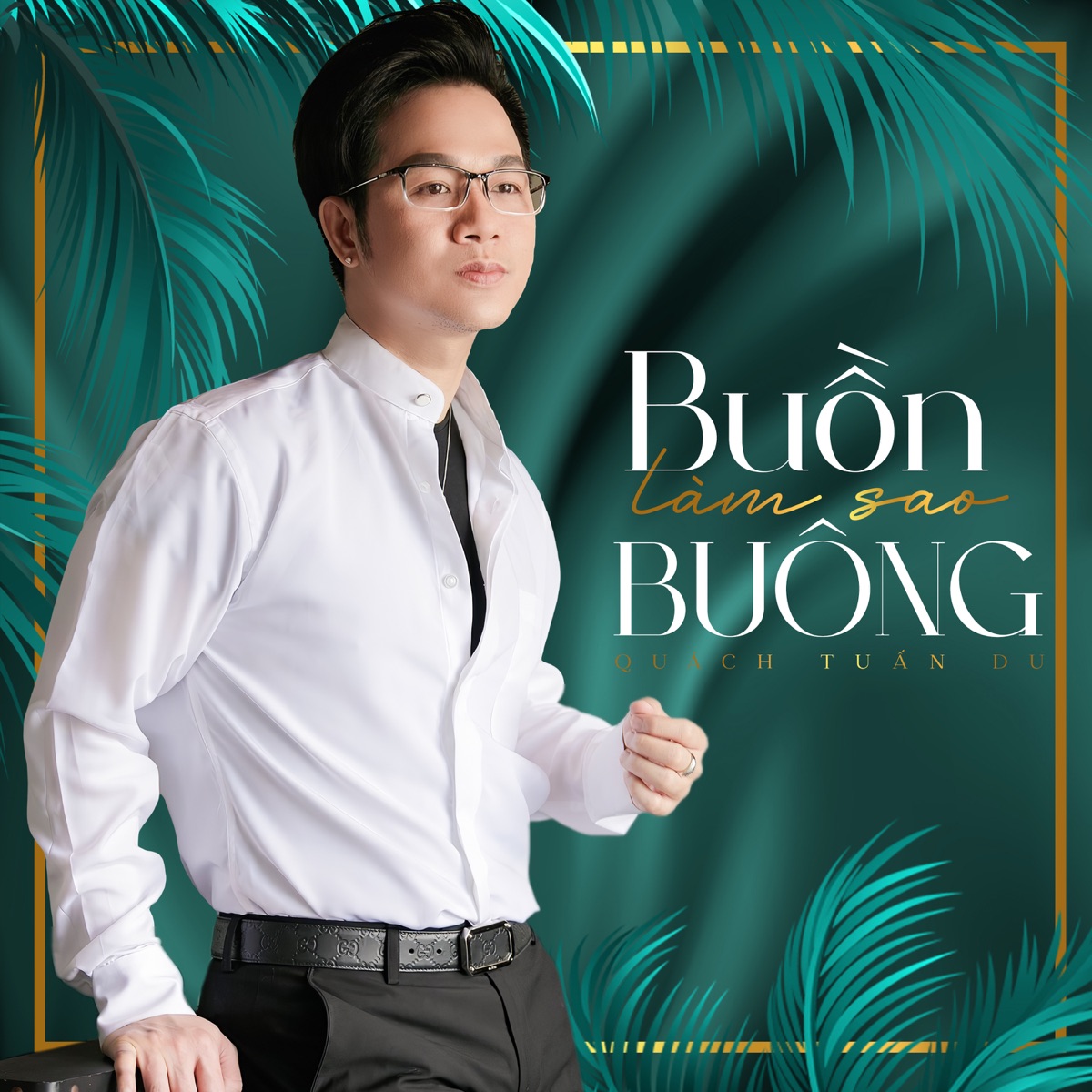 Quách Tuấn Du - Buồn Làm Sao Buông