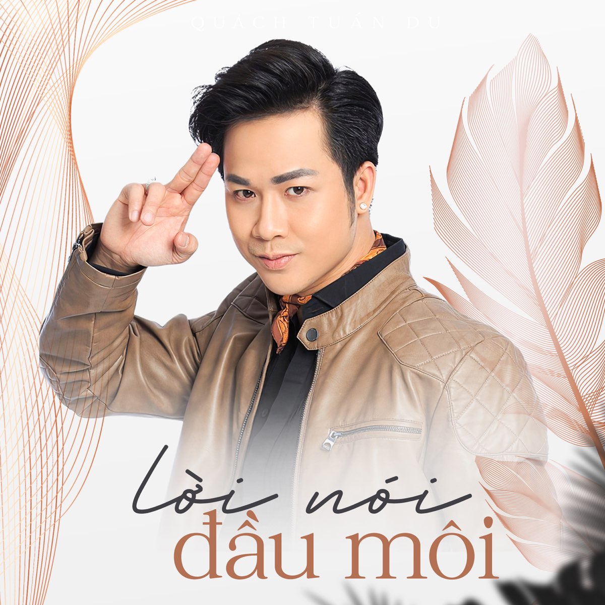 Quách Tuấn Du - Lời Nói Đầu Môi