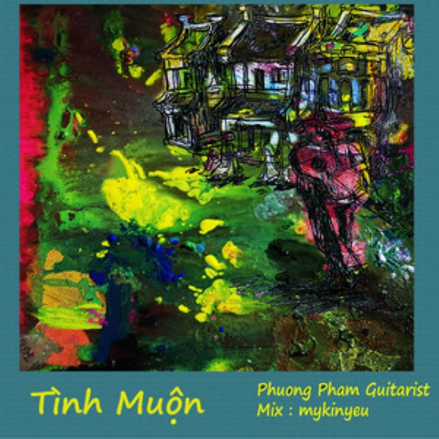 Phương Phạm Guitarist - Tình Muộn