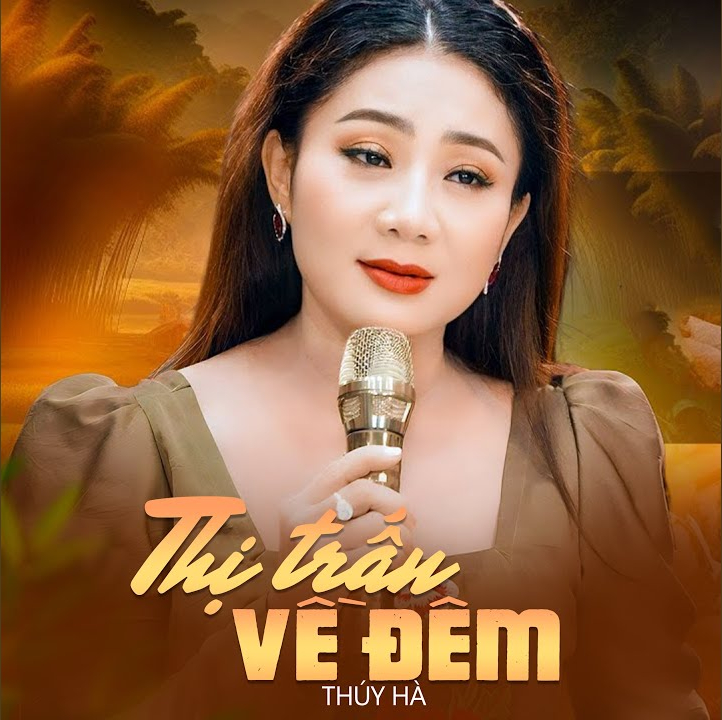 Thúy Hà - Thị Trấn Về Đêm (2024)