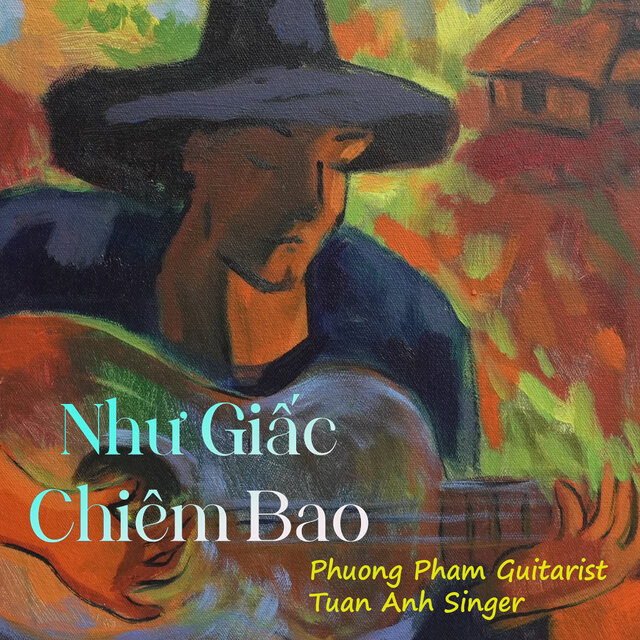 Phương Phạm Guitarist - Như Giấc Chiêm Bao (2024)