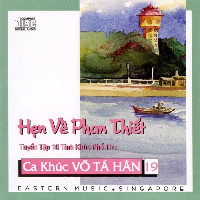 Eastern CD - Ca Khúc Võ Tá Hân 19 - Hẹn Về Phan Thiết