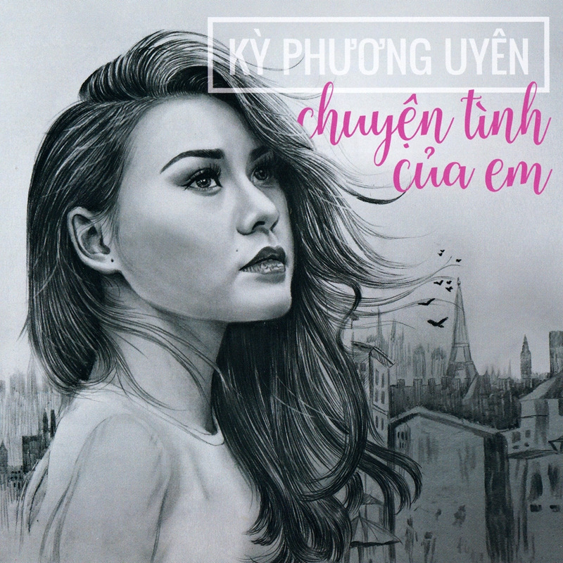 Kỳ Phương Uyên CD - Chuyện Tình Của Em