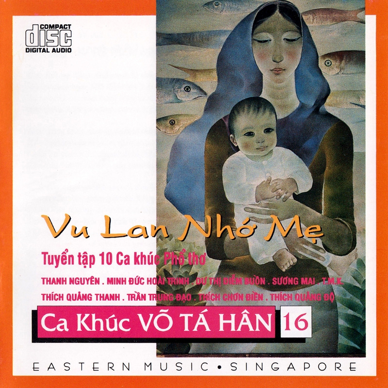 Eastern CD - Ca Khúc Võ Tá Hân 16 - Vu Lan Nhớ Mẹ