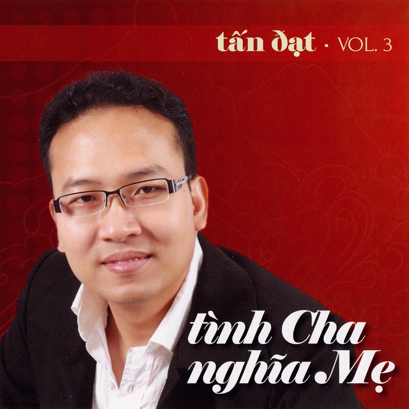 Tấn Đạt CD - Tình Cha Nghĩa Mẹ