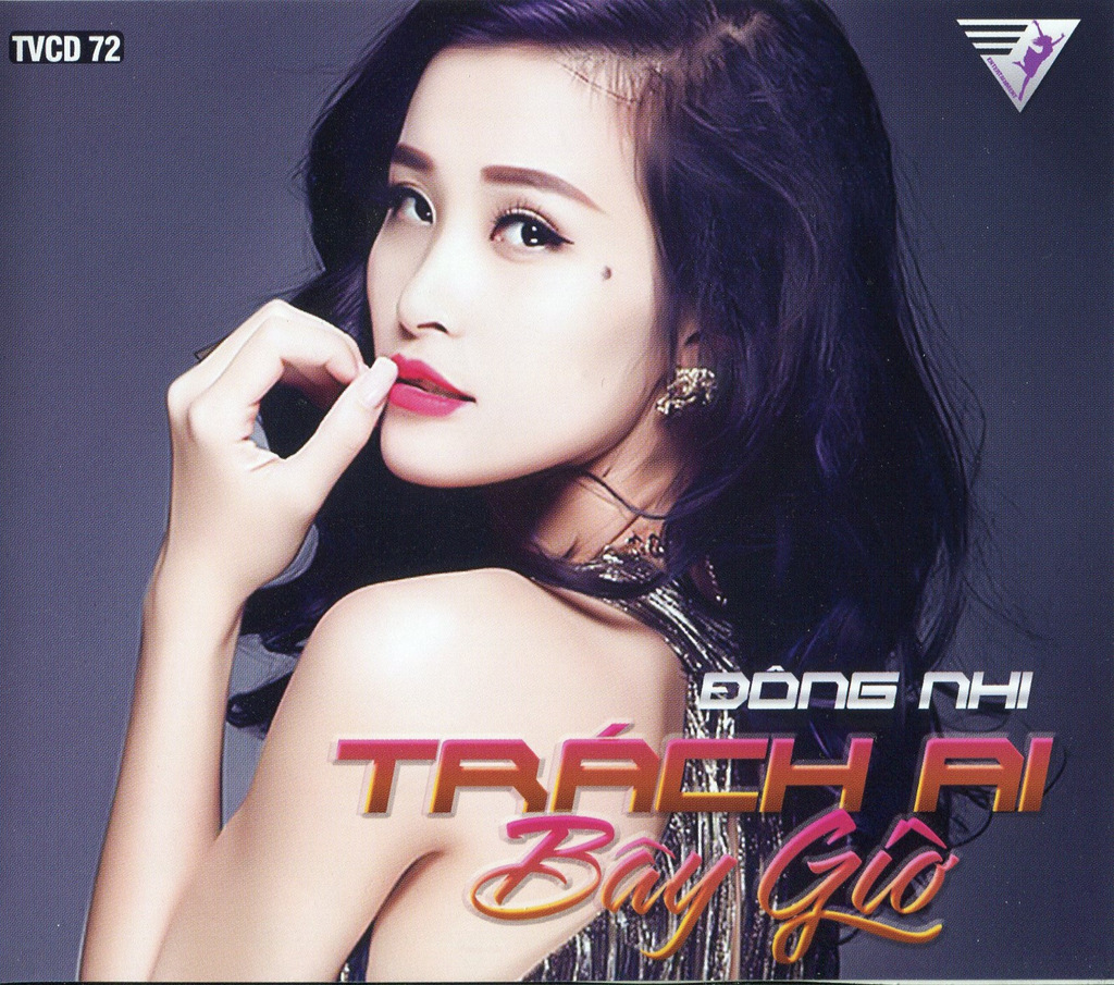 TV CD72 - Trách Ai Bây Giờ