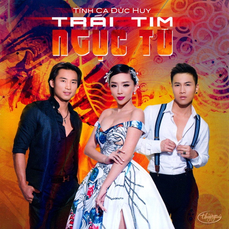 Thúy Nga CD568 - Tình Ca Đức Huy - Trái Tim Ngục Tù