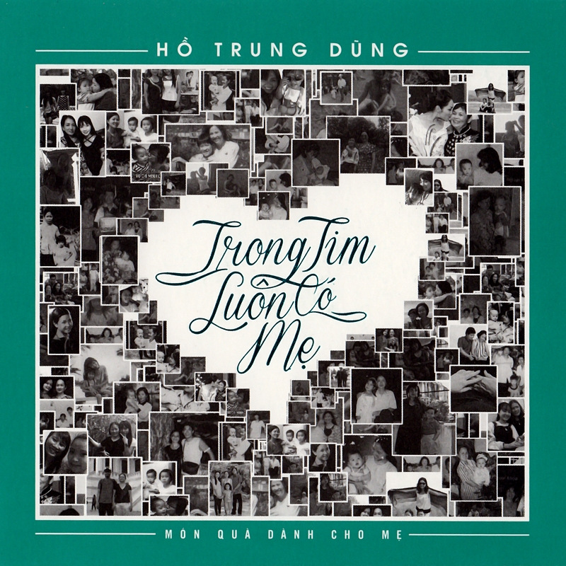Tuấn Trinh CD - Hồ Trung Dũng - Trong Tim Luôn Có Mẹ