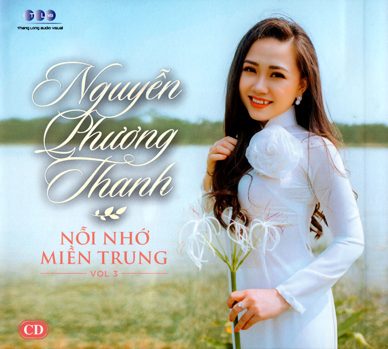 Thăng Long CD - Nguyễn Phương Thanh - Nỗi Nhớ Miền Trung