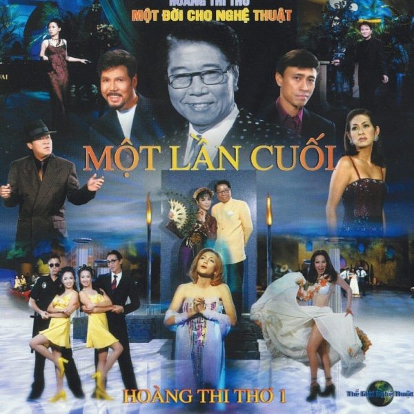 Thế Giới Nghệ Thuật CD - Hoàng Thi Thơ 1 - Một Lần Cuối