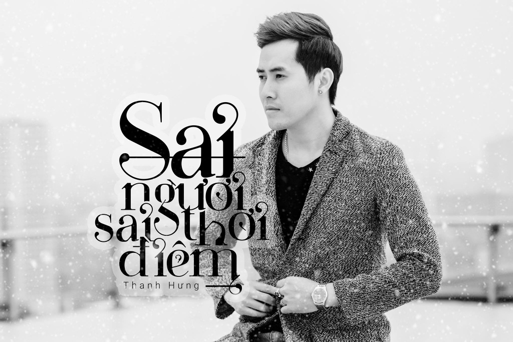 Thanh Hưng - Sai Người Sai Thời Điểm - Single