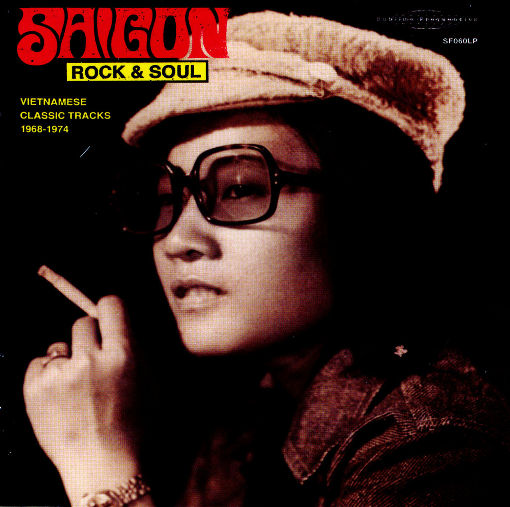 Saigon Rock & Soul - Vietnamese Classic Tracks 1968-1974 (2012)