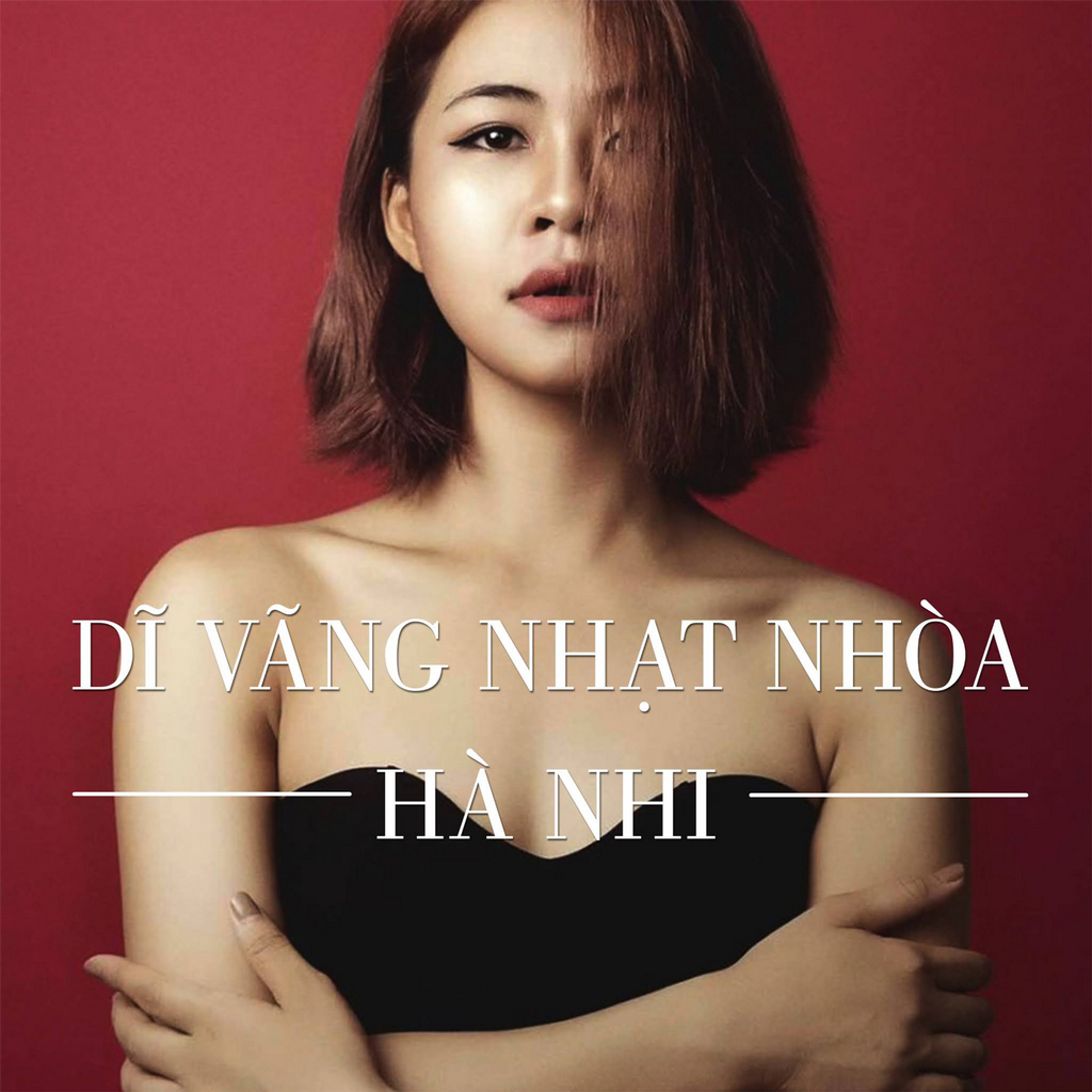 Hà Nhi - Dĩ Vãng Nhạt Nhòa