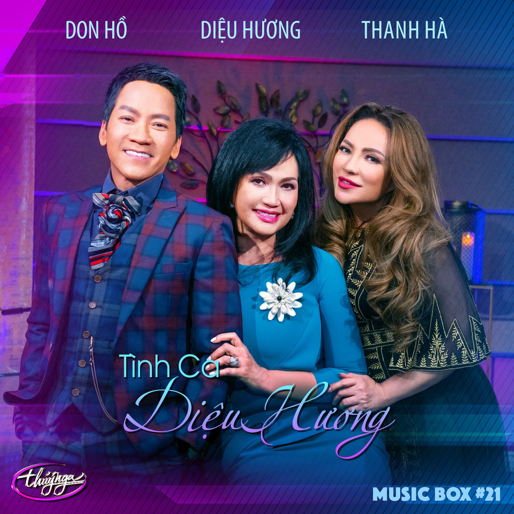 Thúy Nga CD - Tình Ca Diệu Hương - Don Hồ, Thanh Hà, Diệu Hương