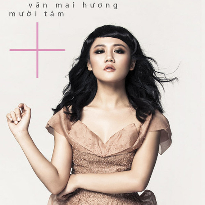 Văn Mai Hương - Vol. 2 - Mười Tám + (2013)
