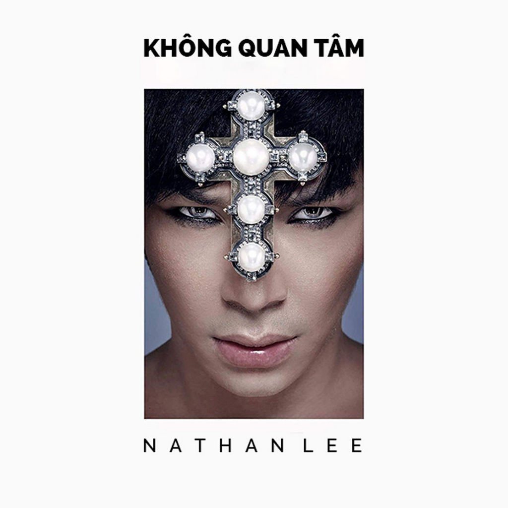 Nathan Lee - Không Quan Tâm