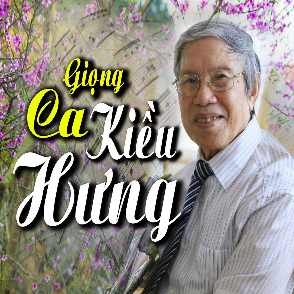 NSƯT Kiều Hưng - Giọng Ca Kiều Hưng (2018)