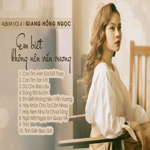 Giang Hồng Ngọc Vol 4 - Em Biết Không Nên Vấn Vương