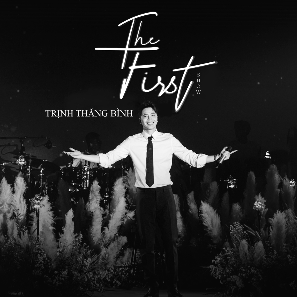 Trịnh Thăng Bình - The First Show (2022)