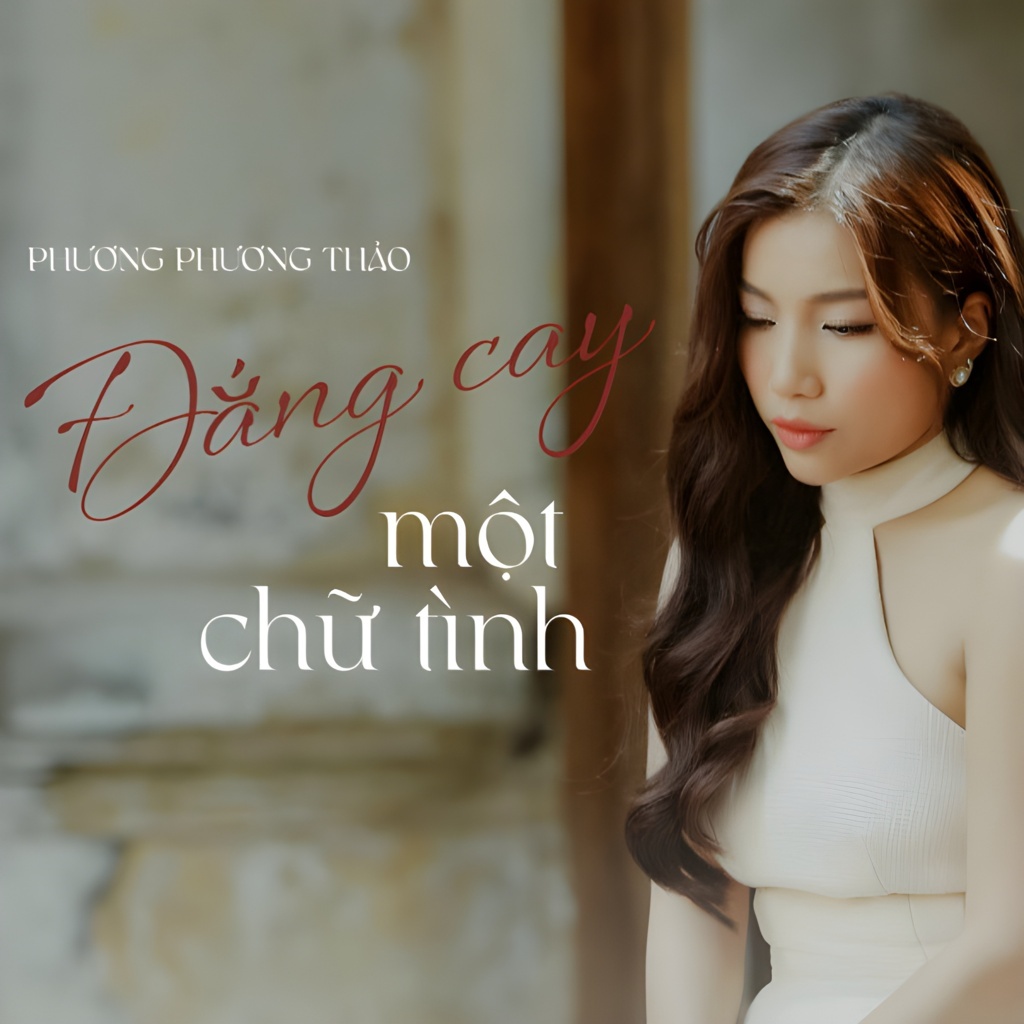 Phương Phương Thảo - Đắng Cay Một Chữ Tình - Single (2022)