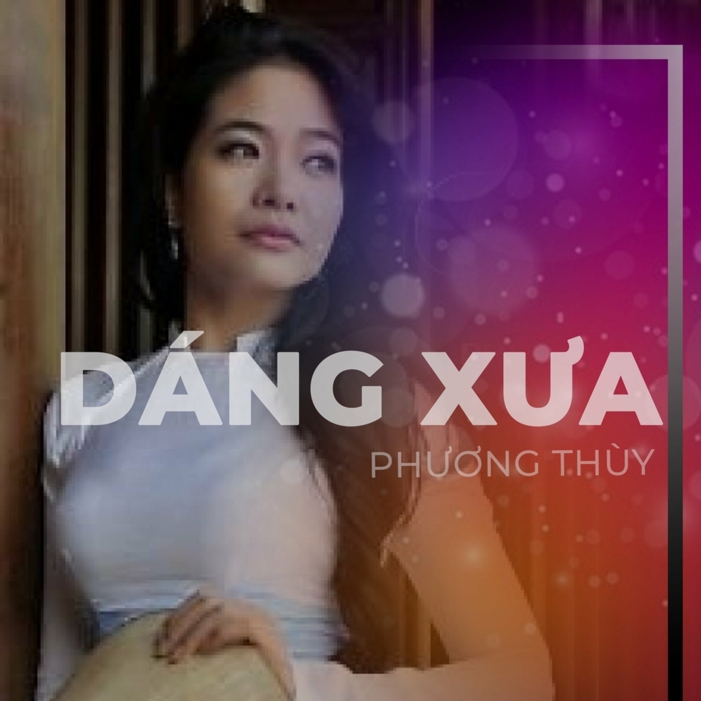 Phương Thùy - Dáng Xưa