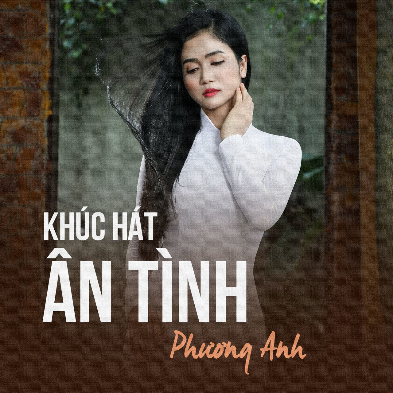Phương Anh - Khúc Hát Ân Tình