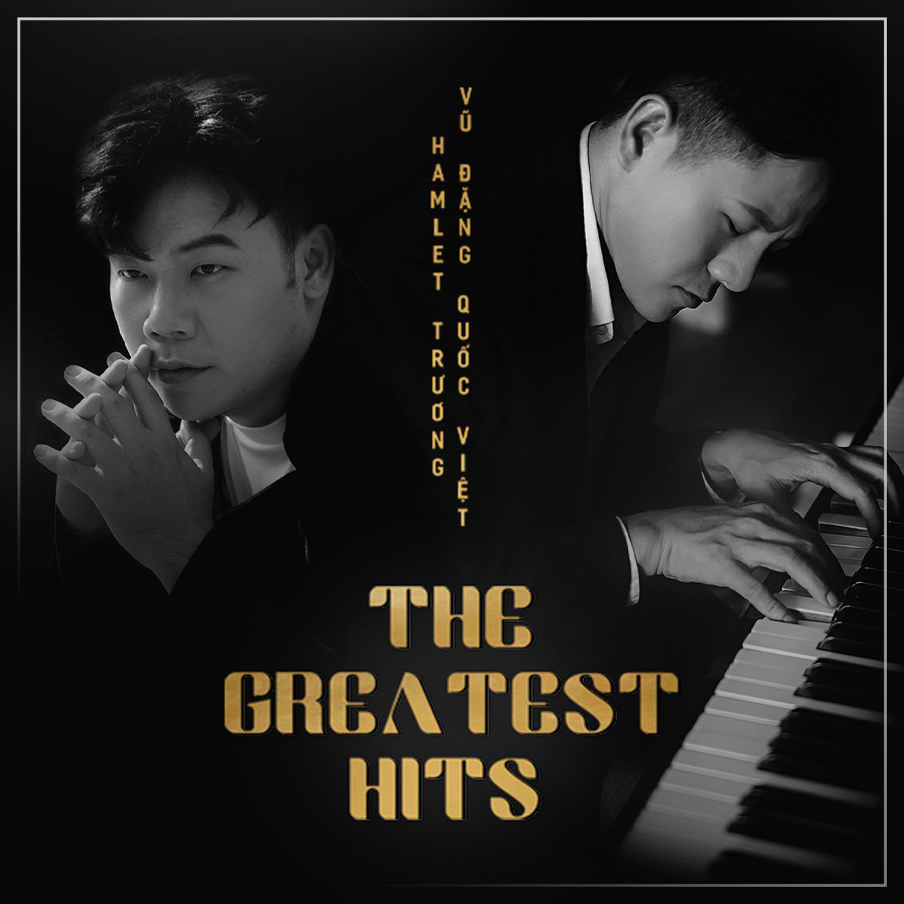 Vũ Đặng Quốc Việt & Hamlet Trương - The Greatest Hits
