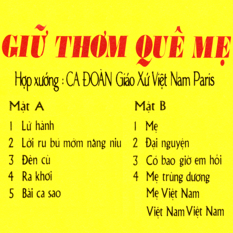 Tape Ca Đoàn Giáo Xứ Việt Nam Paris - Giữ Thơm Quê Mẹ