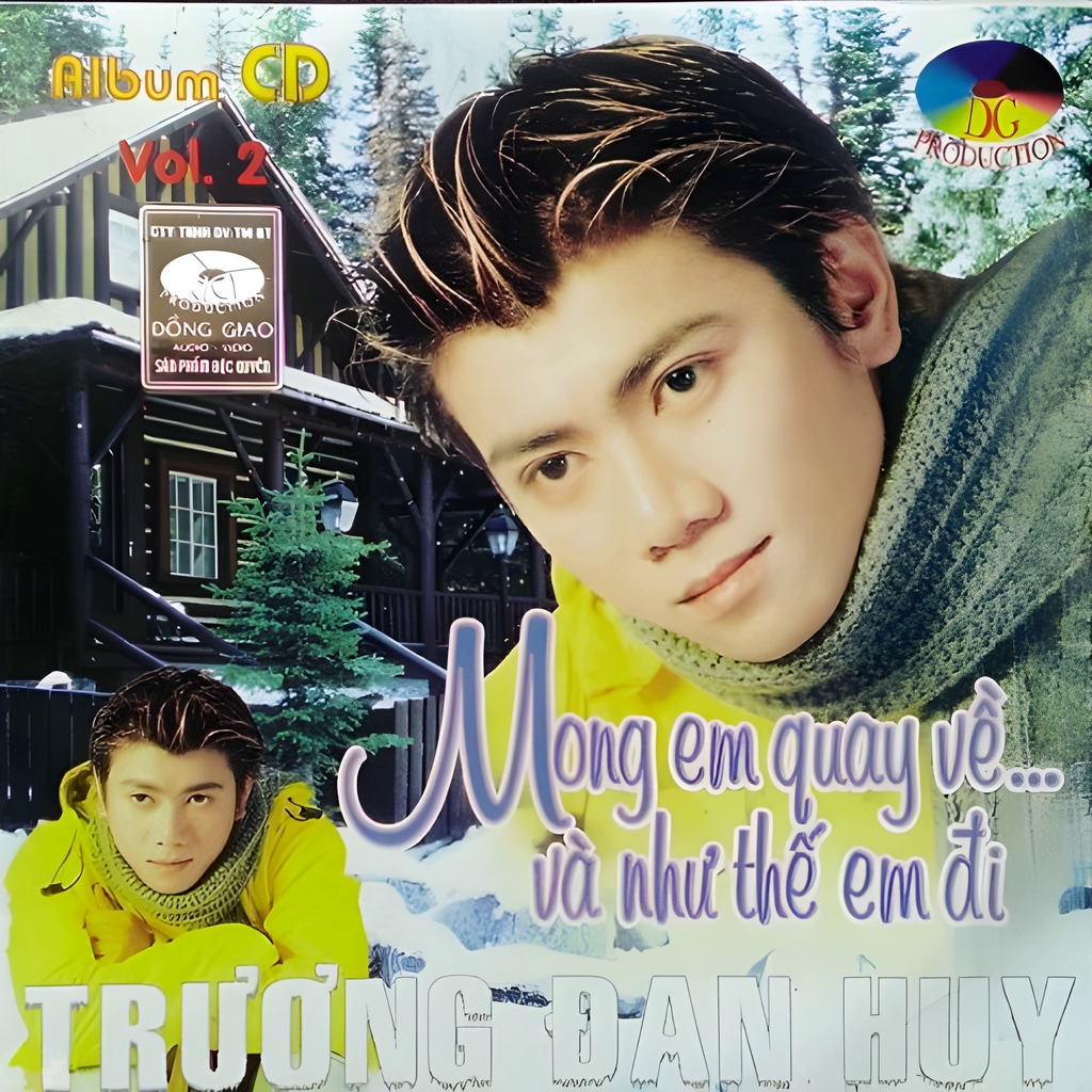 Đồng Giao CD - Mong Em Quay Về, Và Như Thế Em Đi - Trương Đan Huy