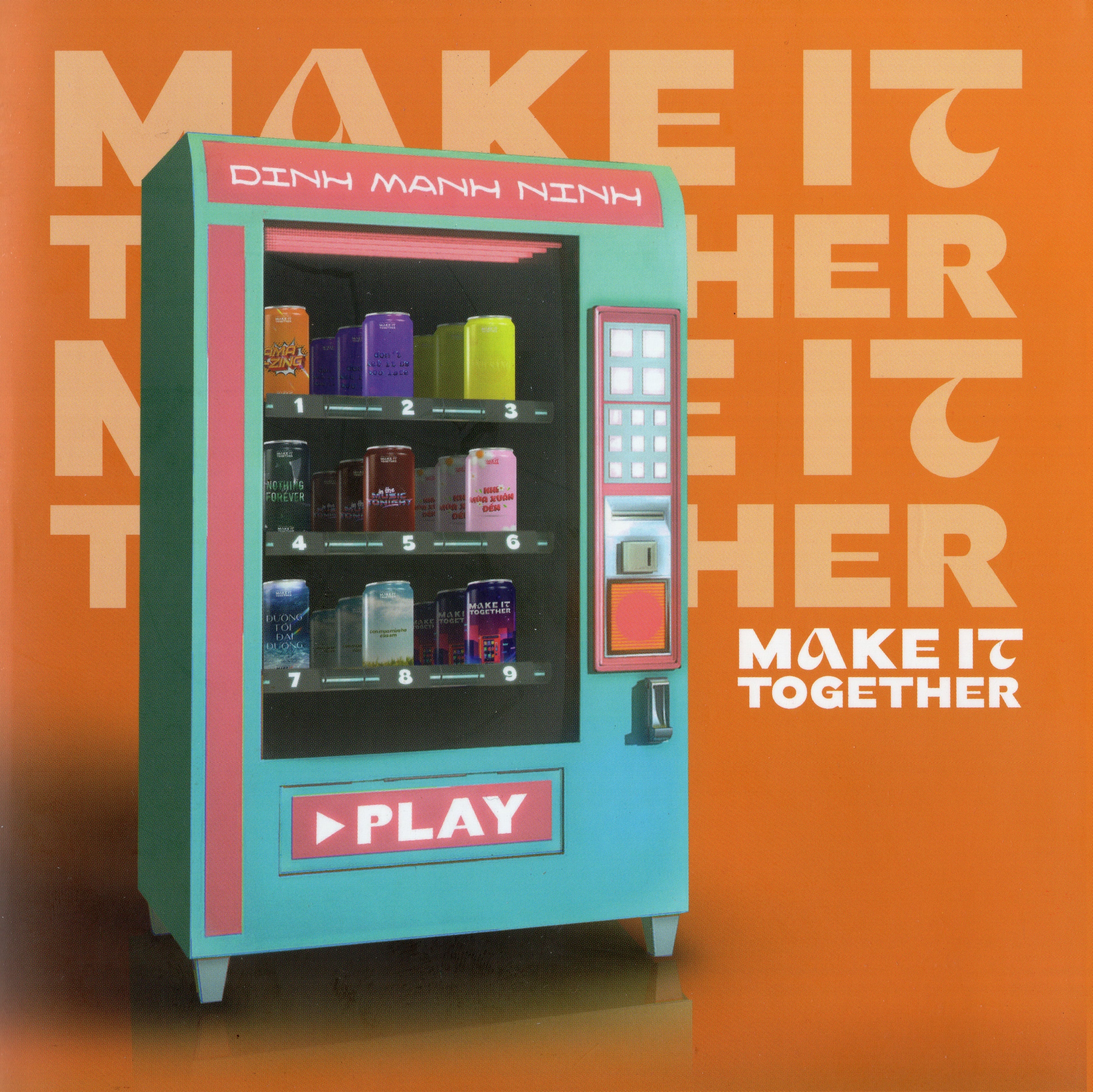 Đinh Mạnh Ninh - Make It Together