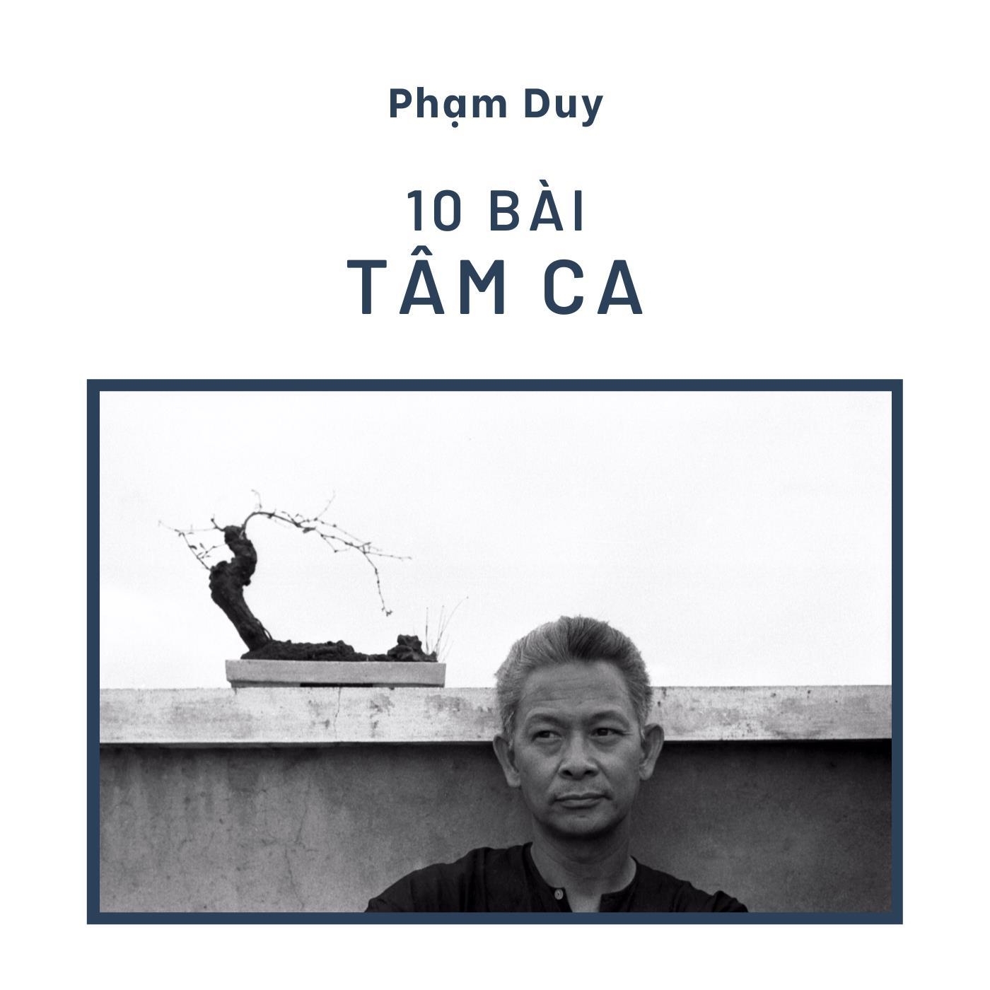 Phạm Duy - 10 Bài Tâm Ca