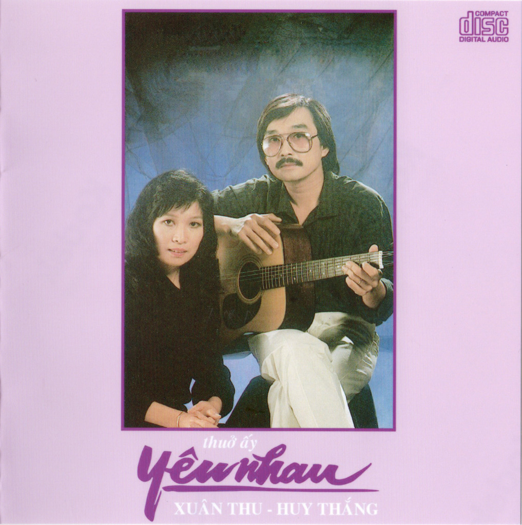 Tape Xuân Thu - Thuở Ấy Yêu Nhau - Xuân Thu, Huy Thắng