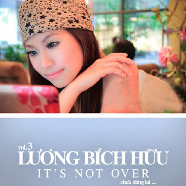 Lương Bích Hữu - It's Not Over