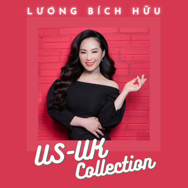 Lương Bích Hữu - US-UK Collection