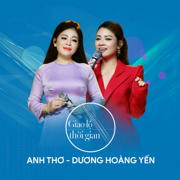 Giao Lộ Thời Gian 18 (Anh Thơ - Dương Hoàng Yến)