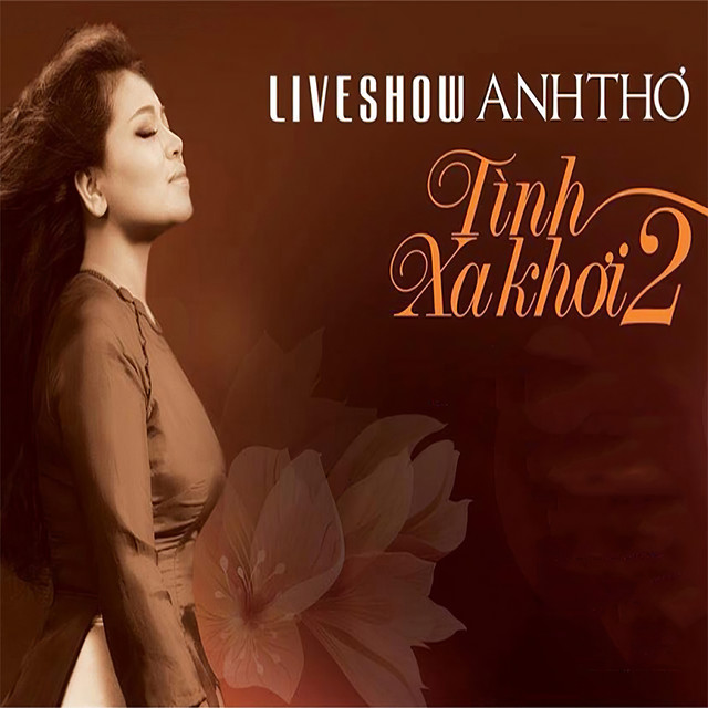 Anh Thơ - Liveshow Tình Xa Khơi