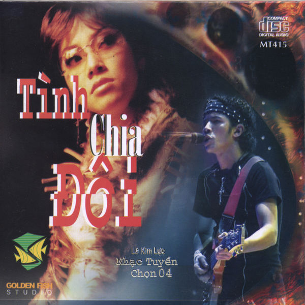 Lê Kim Lực - Tình Chia Đôi Vol. IV