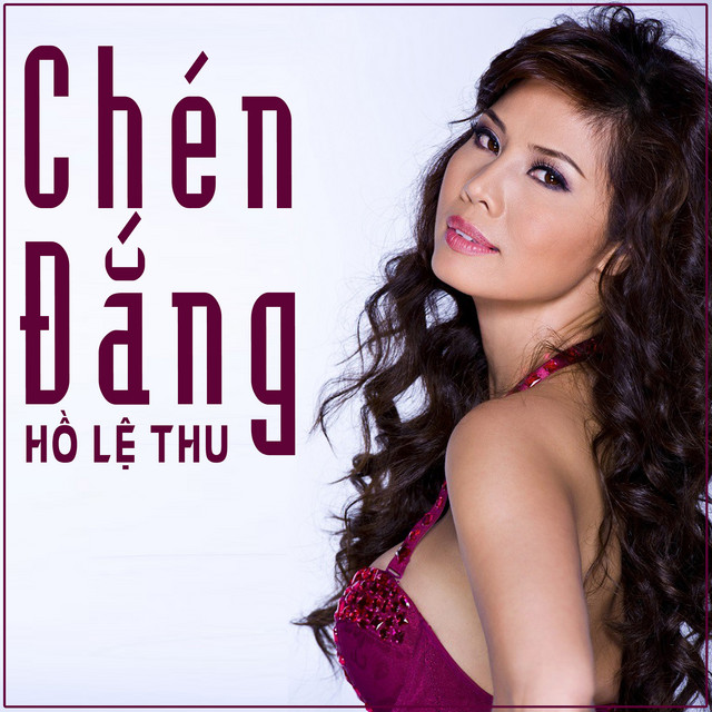 Hồ Lệ Thu - Chén Đắng