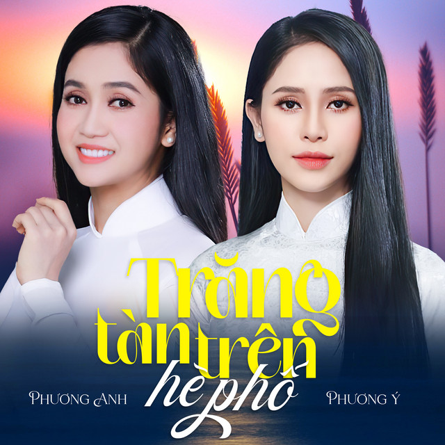 Phương Anh & Phương Ý - Trăng Tàn Trên Hè Phố
