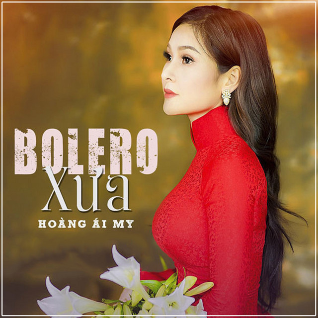 Hoàng Ái My - Bolero Xưa