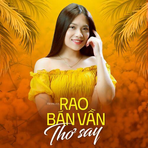 Trang Hạ - Rao Bán Vần Thơ Say