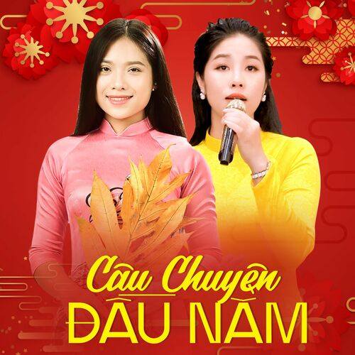 Trang Hạ, Thuỳ Phương, Phi Thanh - Câu Chuyện Đầu Năm