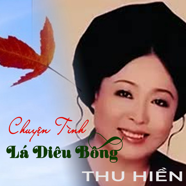 Thu Hiền - Chuyện Tình Lá Diêu Bông