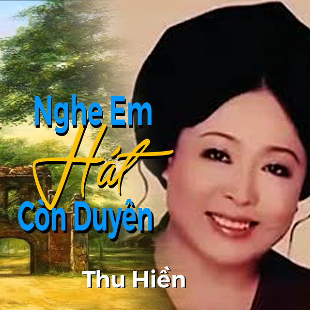 Sài Gòn CD - Nghe Em Hát Còn Duyên - Thu Hiền